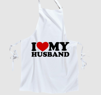 I love my husband kötény