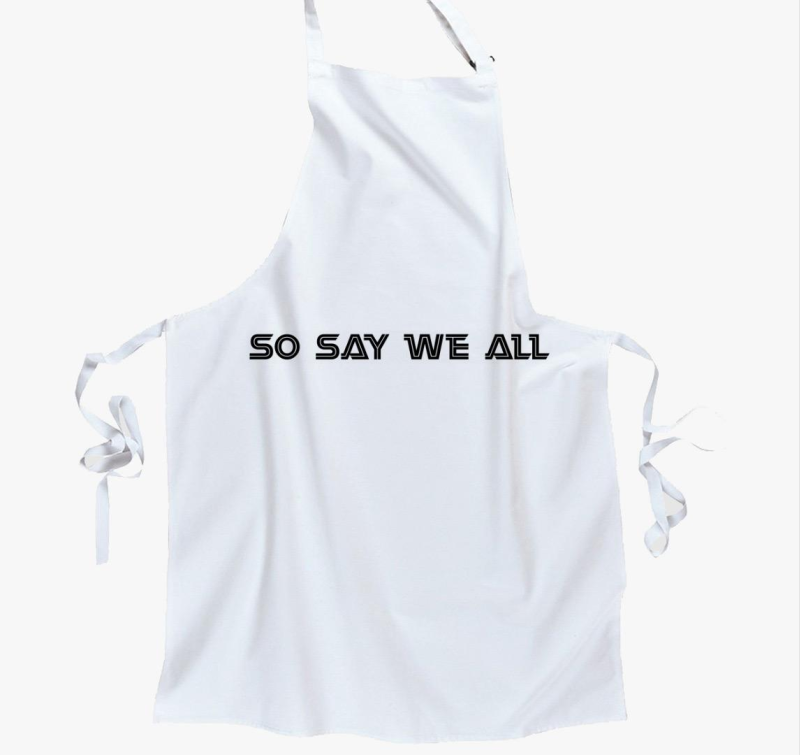 So say we all kötény