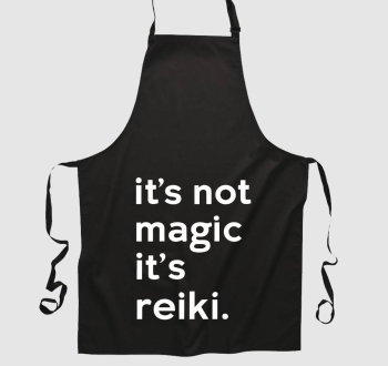 reiki not magic kötény