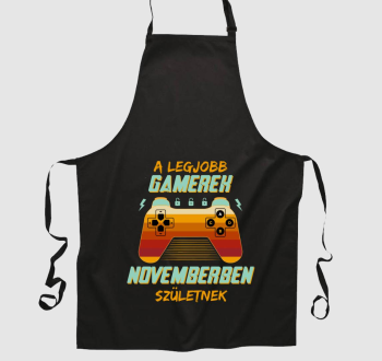 A legjobb gamerek novemberben születnek kötény