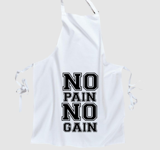 No pain no gain kötény