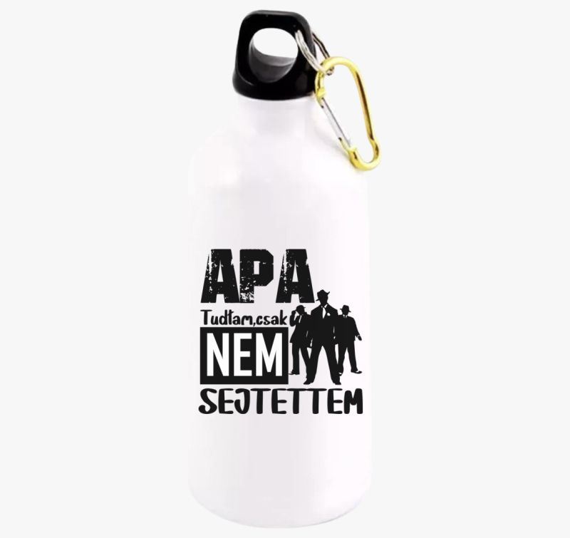 Apa vagyok tudtam csak...kulacs