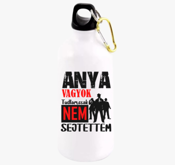 Anya vagyok tudtam c...