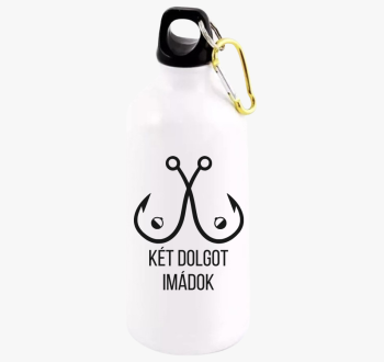 Két dolgot szeretek ...