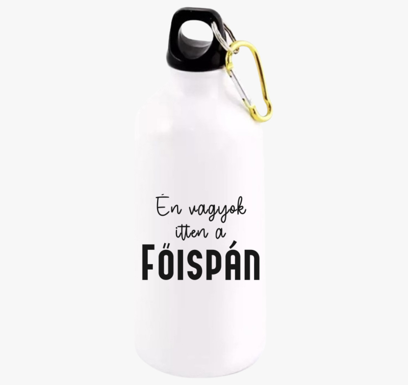 Én vagyok itten a főispán kulacs