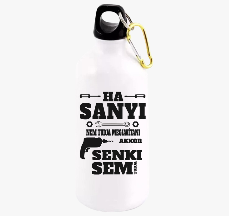 Ha...nem tudja megcsinálni, egyedi neves kulacs