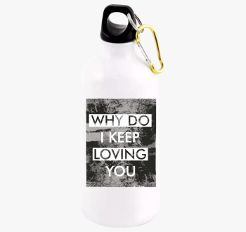 Miért szeretlek még ...