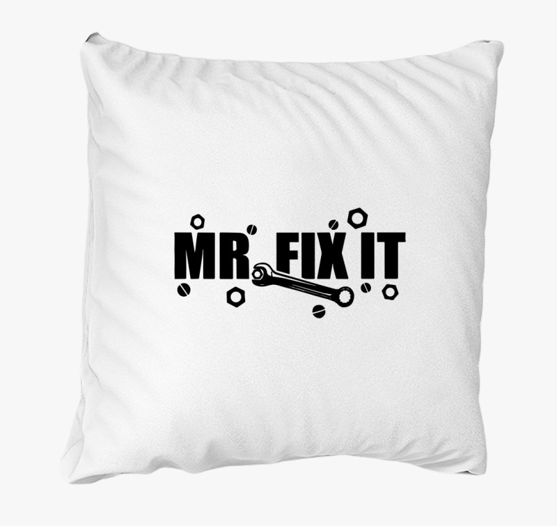 Mr fix it feliratú párna