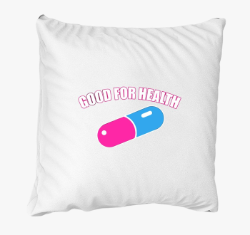 Good for health párna