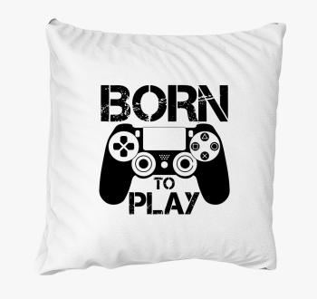 Born to play párna