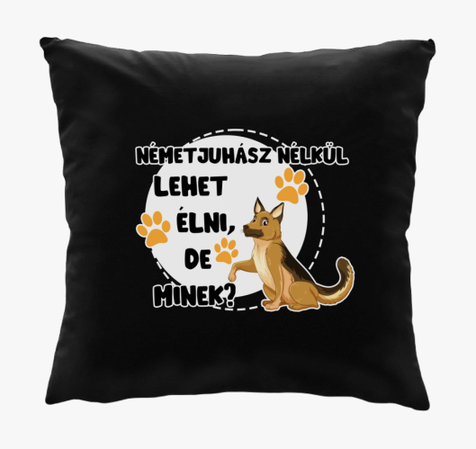 Németjuhász nélkül lehet élni,...
