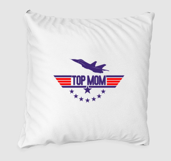 Top mom top gun anyáknak párna