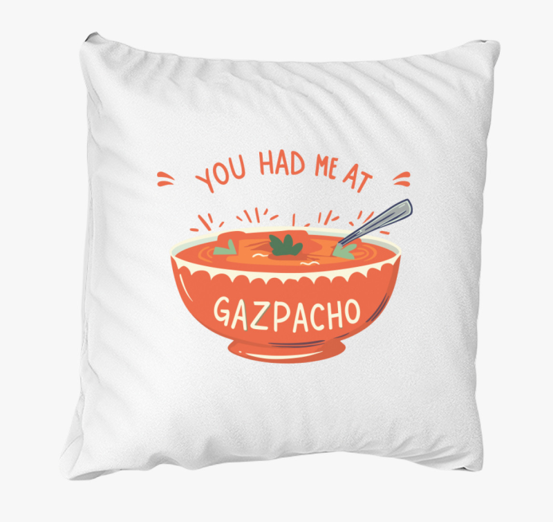 You had Gazpacho párna
