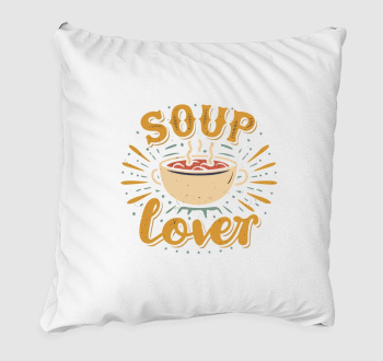 Soup Lover párna