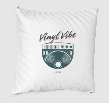 Vinyl Vibe a zene örök párna