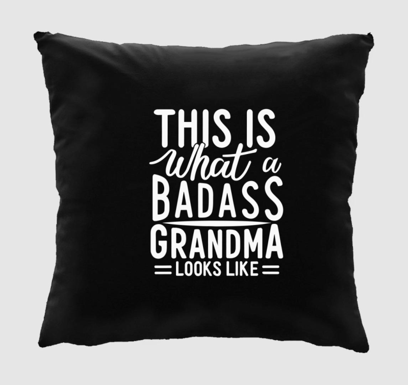 Badass Grandma look párna