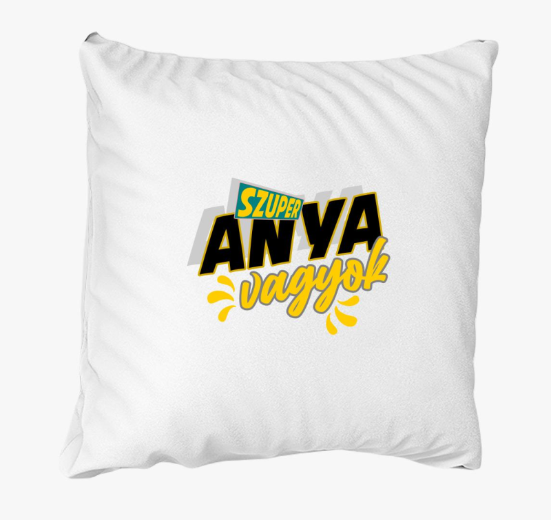 Szuper anya vagyok párna
