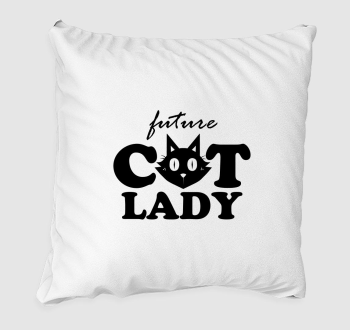 Future Cat Lady v1 párna