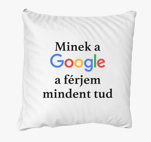 Minek a Google a férjem minden...