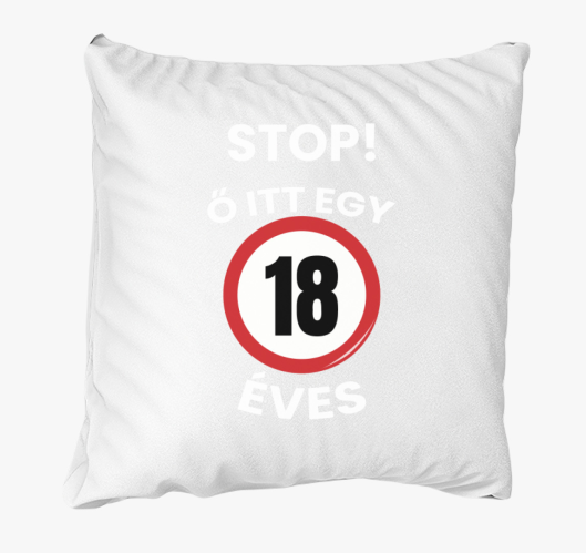 Stop! Ő itt egy 18 éves párna ...
