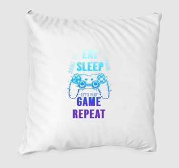 Eat sleep play game repeat párna
