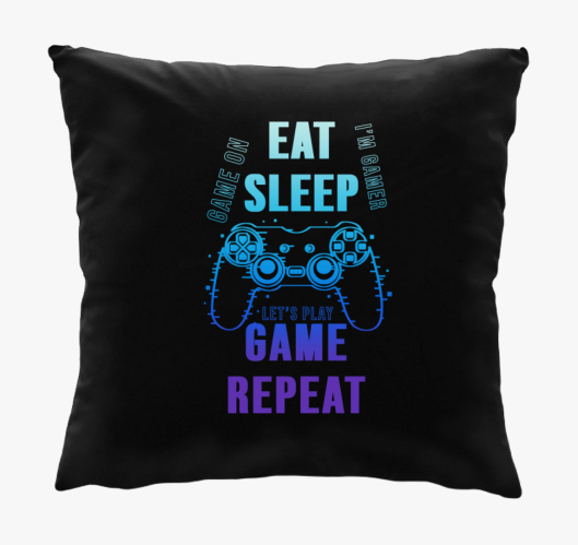 Eat sleep play game repeat pár...