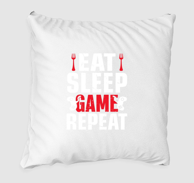 Eat sleep game repeat gamereknek párna