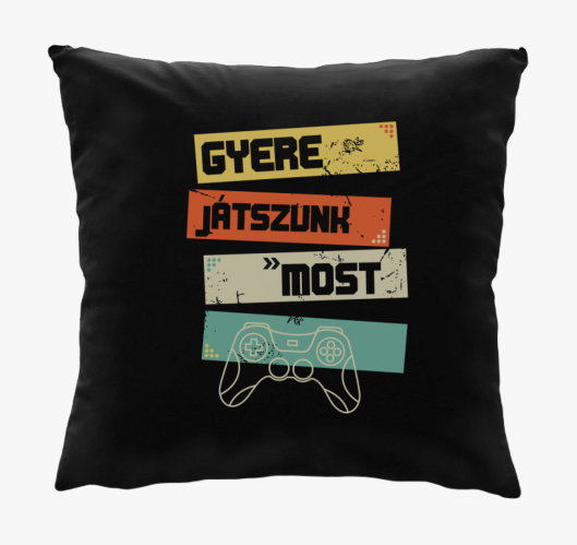 Gyere játszunk most párna