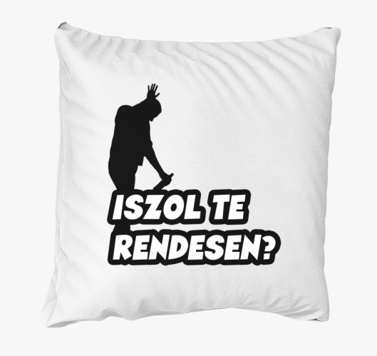 Iszol te rendesen párna