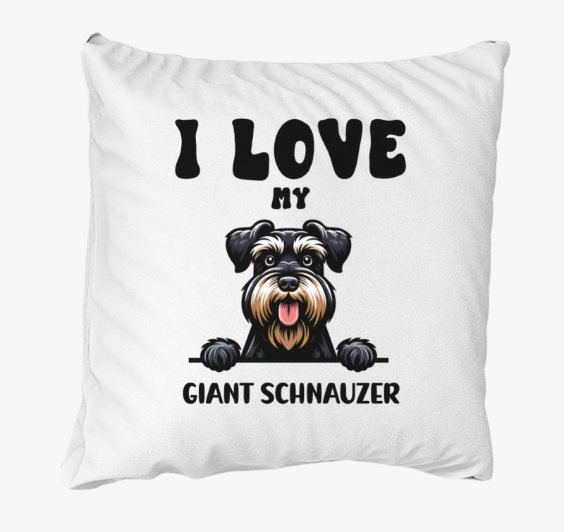 I love my giant schnauzer párna
