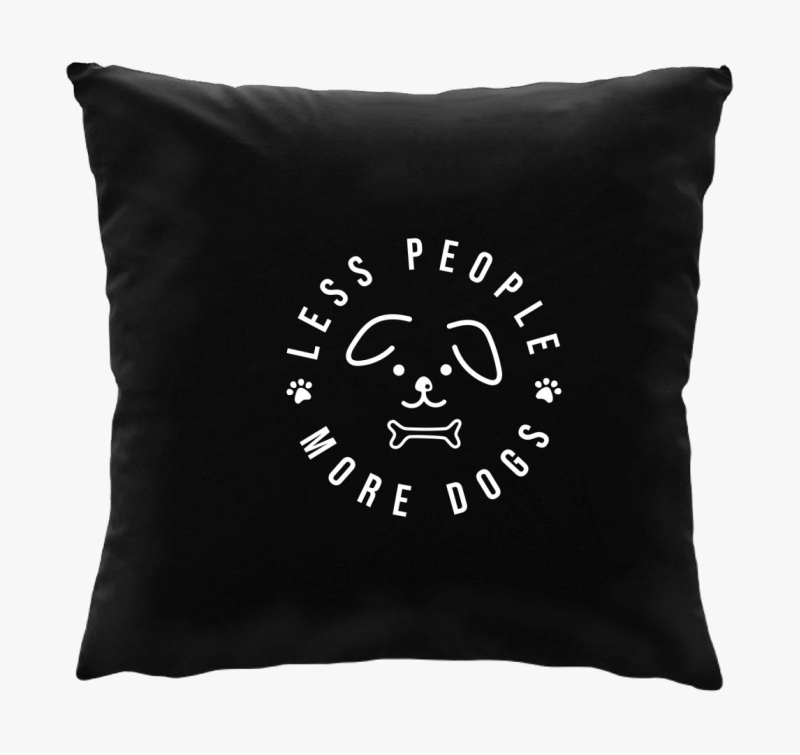 Less people more dogs párna