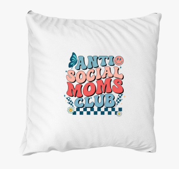 Antisocial MOM Club párna