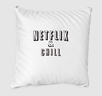 Netflix & chill párna