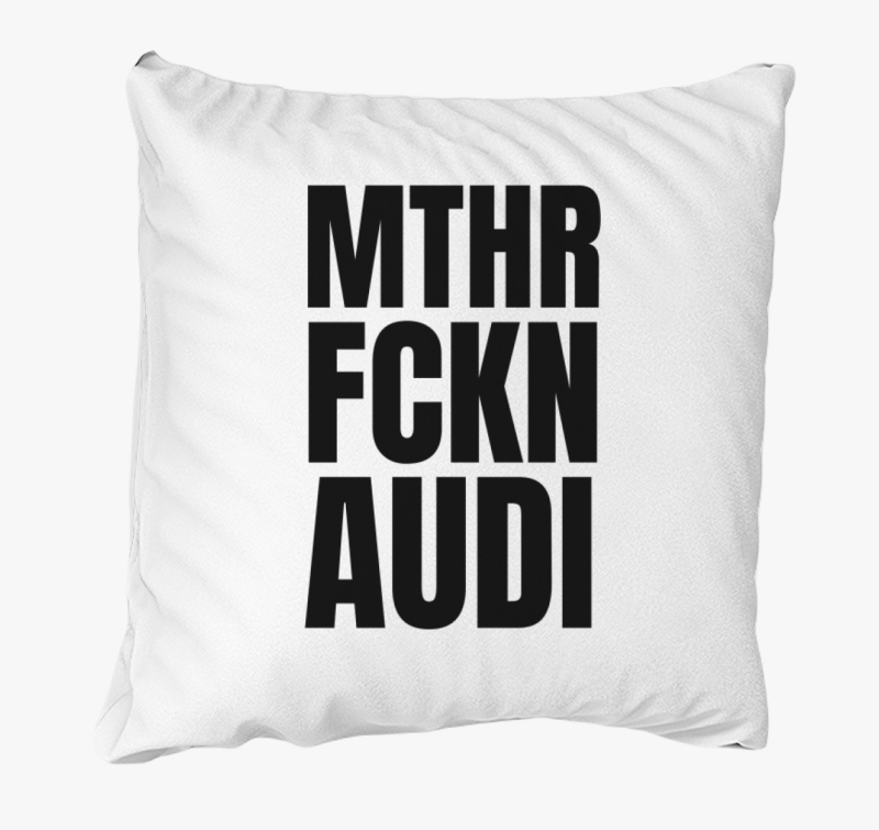 Mthr fckn Audi párna