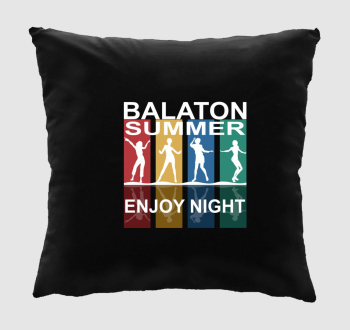 Balaton summer, enjoy night párna