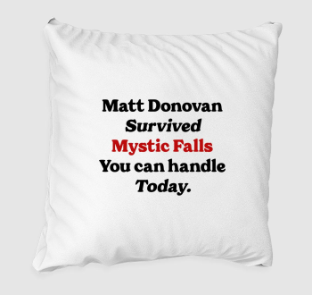 Matt Donovan survived párna
