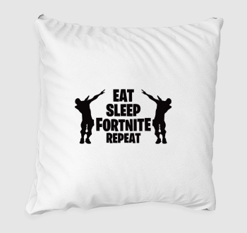 Eat sleep Fortnite repeat gamer párna