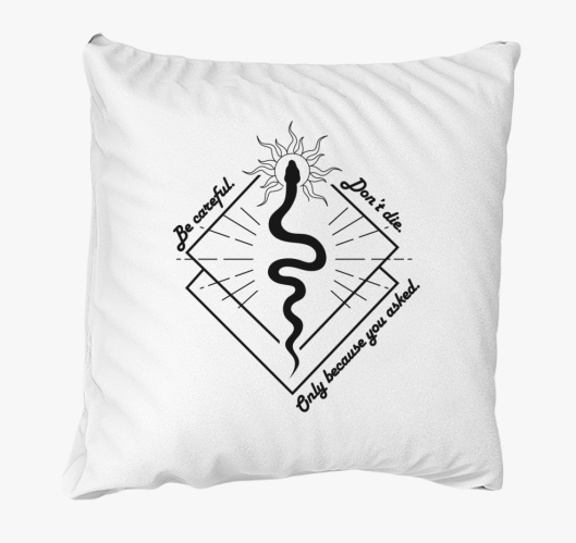 Be careful dont die párna