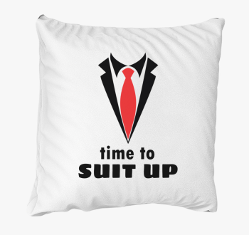 Time to SUIT UP párna