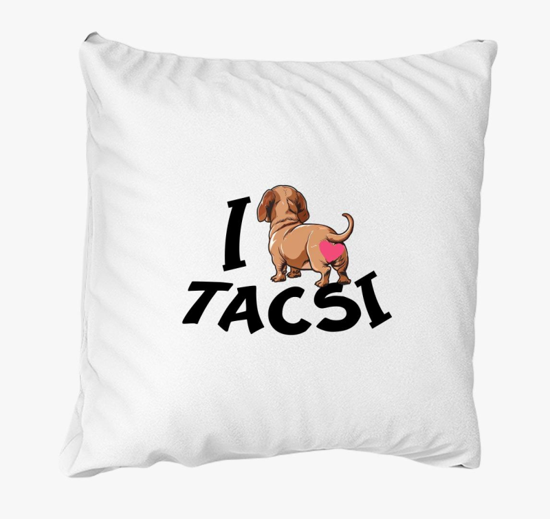 Tacsi I love tacsi párna