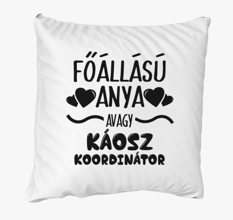 Főállású Anya párna