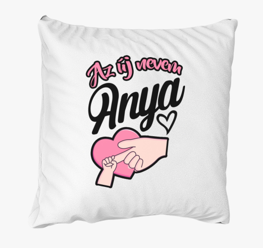 Az új nevem Anya párna