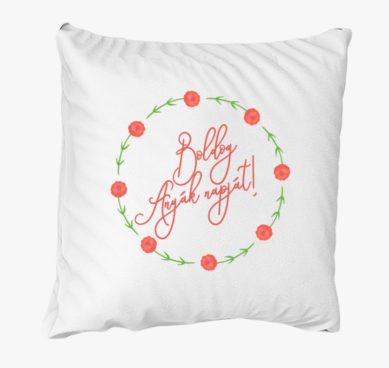 Boldog Anyák napját körvirágos párna