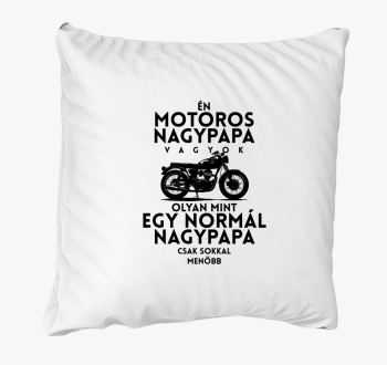 Motoros Nagypapa Vagyok párna
