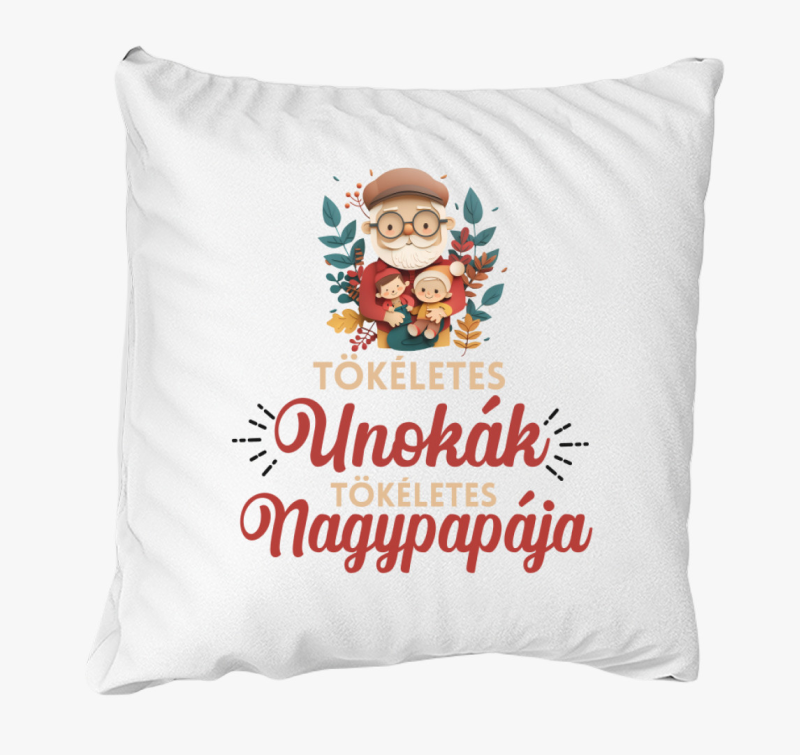 Tökéletes unokák tökéletes nagypapája párna