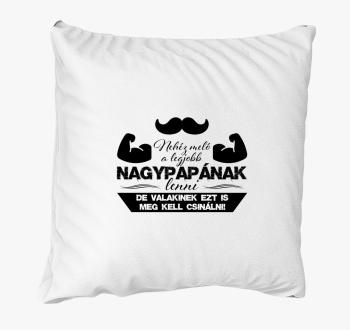 Nehéz meló a legjobb nagypapának lenni párna
