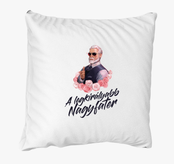 A legkirályabb nagyfater párna