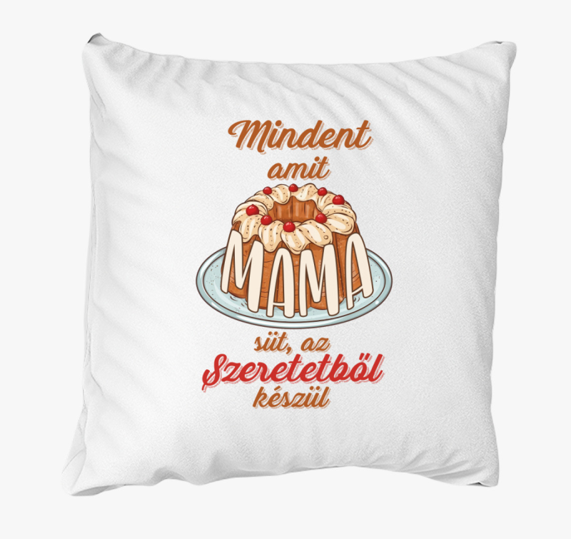 Mindent amit Mama süt párna