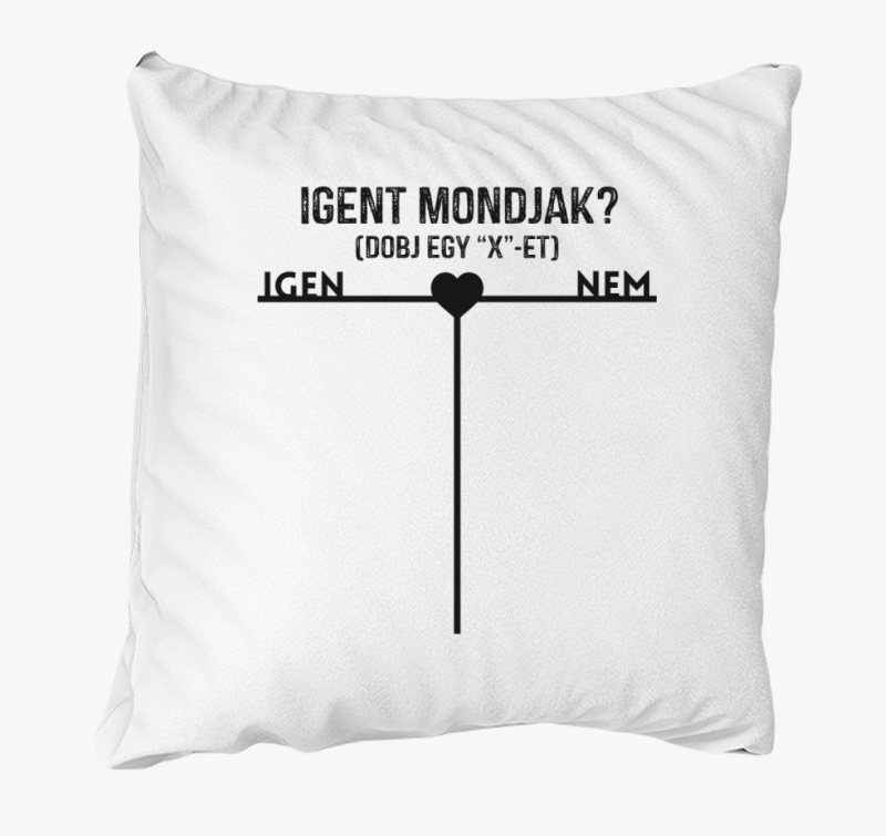 Igent mondjak ? párna