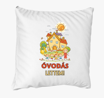 Óvodás lettem házikós párna